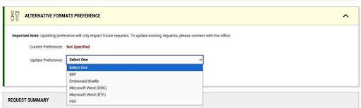 picture shows a screwdriver and wrench and beside that it states, “Alternative Formats Preference. It also shows an important note stating that updating preferences will only impact future requests. To update existing requests, please connect with the office.” A current preference states that it is “not specified”. Update Preference shows a drop down box with the selections of, “BRF, Embossed Bra