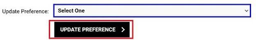 Picture to select an option for “Update Preferences”. Below the option to “Select One” shows a a red square around the black button that states “Update Preferences”