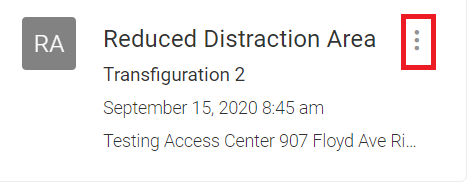Information on scheduled test and to the right of that information three vertical dots.