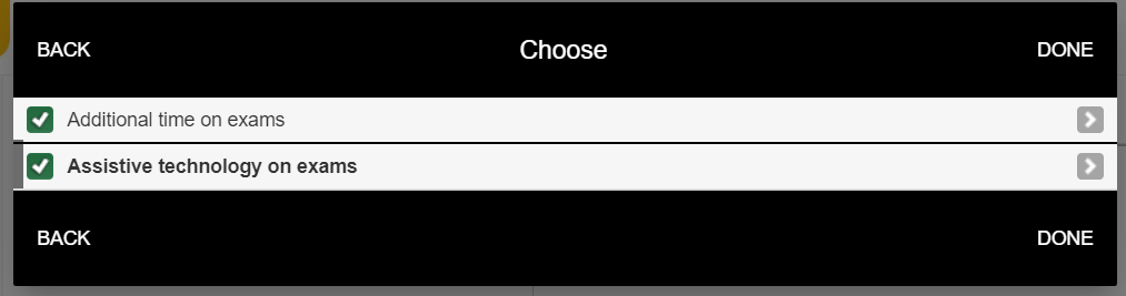 Box appears with specific test accommodations of the left hand side beside the accommodations there is a blank box to check off the accommodation. Further to the right there is a back button and to the left there is a done button.