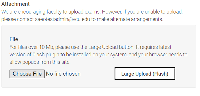 Two buttons to upload a file to the right a button called 'Choose File' is for a smaller document and to the left there is a button called 'Large Upload (Flash)' for files larger than 10 MB.